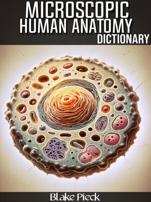 cover image of Microscopic Anatomy Dictionary